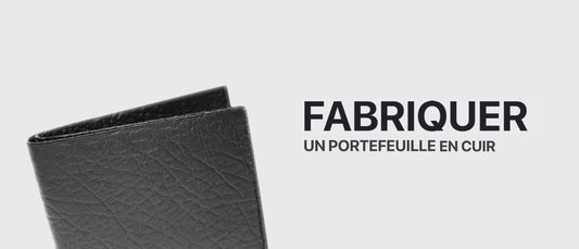 COMMENT FABRIQUER UN PORTEFEUILLE EN CUIR ?